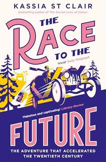 The Race to the Future: The Adventure that Accelerated the Twentieth Century, Radio 4 Book of the Week
