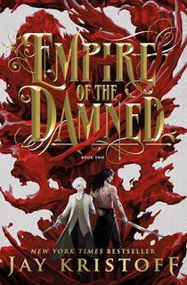 Empire of the Damned (Empire of the Vampire Book 2)