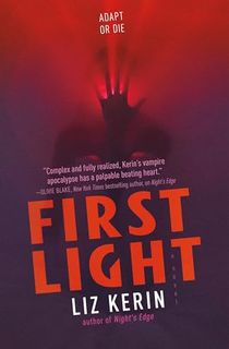 First Light: A Novel (Night's Edge Book 2)