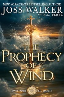 The Prophecy of Wind (Jayne Thorne, CIA Librarian Book 4)