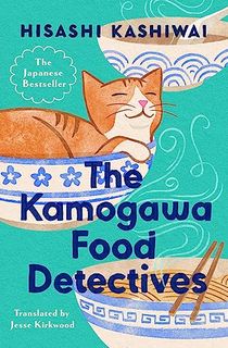 The Kamogawa Food Detectives