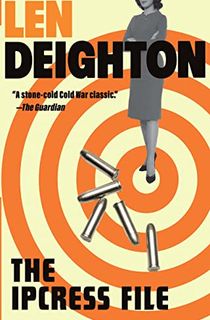 The Ipcress File: A Harry Palmer Novel