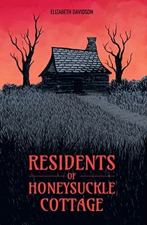 Residents-of-Honeysuckle-Cottage Residents of Honeysuckle Cottage