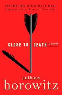 Close to Death: A Hawthorne and Horowitz Mystery Book 5