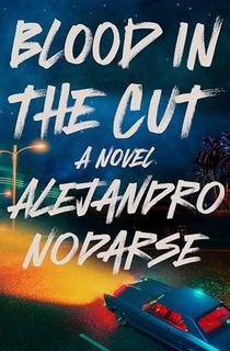 Blood in the Cut: A Novel