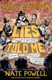 Lies My Teacher Told Me: A Graphic Adaptation