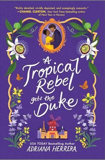 A Tropical Rebel Gets the Duke