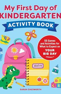 My First Day of Kindergarten Activity Book 