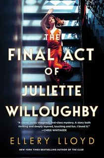 The Final Act of Juliette Willoughby: A Novel