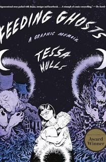 Feeding Ghosts: A Graphic Memoir