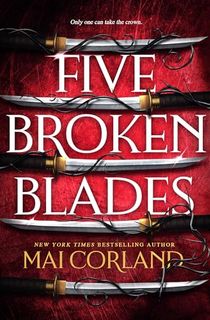 Five Broken Blades (The Broken Blades Book 1)
