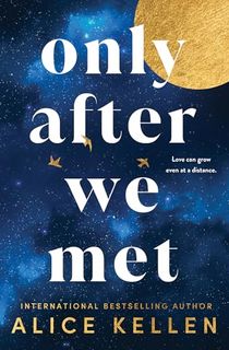 Only-After-We-Met Only After We Met