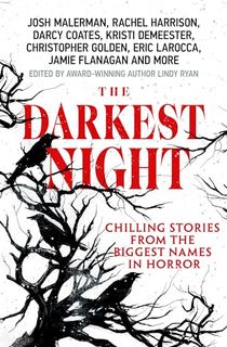 The Darkest Night: A Terrifying Anthology of Winter Horror Stories by Bestselling Authors, Perfect for Halloween