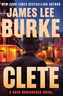 Clete: A Dave Robicheaux Novel