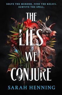 The-Lies-We-Conjure The Lies We Conjure