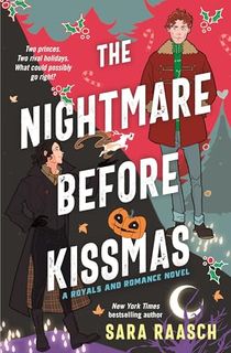 The Nightmare Before Kissmas: A Royals and Romance Novel