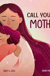 Call Your Mother: A Picture Book