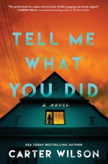 Tell-Me-What-You-Did Tell Me What You Did