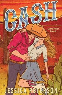 Cash-(Lucky-River-Ranch-Book-1) Cash (Lucky River Ranch Book 1)