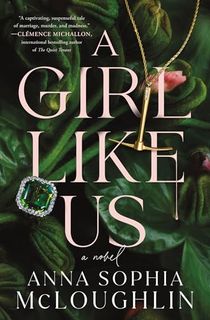 A Girl Like Us: A Novel