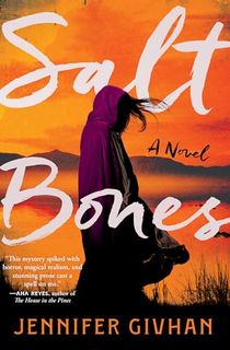 Salt Bones: A Novel