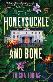 Honeysuckle and Bone