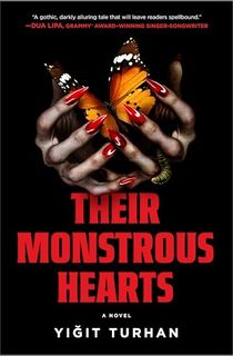 Their Monstrous Hearts: A Gothic Horror Novel with a Dual Timeline and a Suspenseful Mystery
