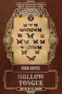 Hollow Tongue (Selected Papers from the Consortium for the Study of Anomalous Phenomena Book 5)