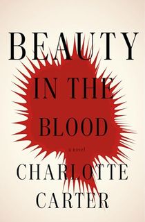 Beauty in the Blood: A Novel