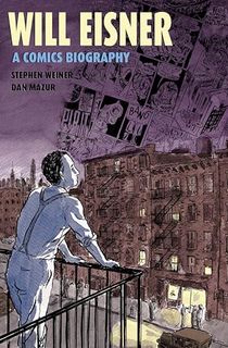 Will Eisner: A Comics Biography