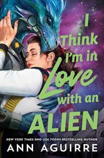 I-Think-I'm-in-Love-with-an-Alien I Think I'm in Love with an Alien