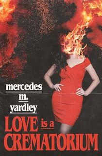 Love is a Crematorium and Other Tales