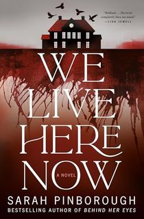 We Live Here Now: A Novel