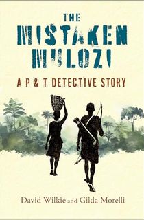The Mistaken Mulozi: A P & T Detective Story