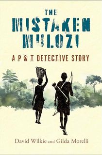 The-Mistaken-Mulozi:-A-P-&-T-Detective-Story The Mistaken Mulozi: A P & T Detective Story