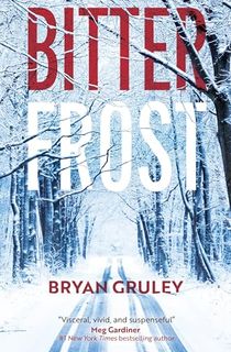 Bitterfrost (A Bitterfrost Thriller)
