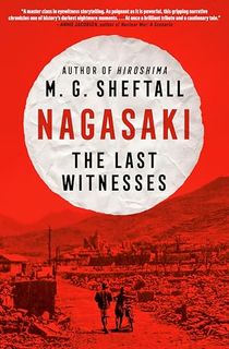 Nagasaki: The Last Witnesses