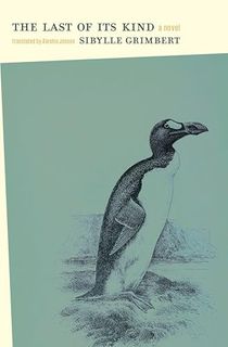 The Last of Its Kind (Literature in Translation Series)