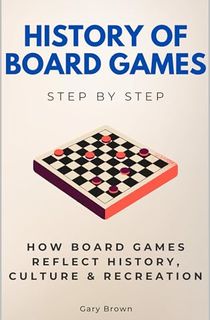 History-of-Board-Games-Step-by-Step:-How-Board-Games-Reflect-History,-Culture-&-Recreation History of Board Games Step by Step: How Board Games Reflect History, Culture & Recreation