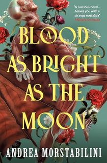 A Blood as Bright as the Moon
