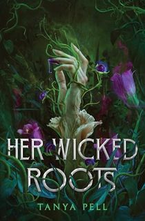 Her Wicked Roots