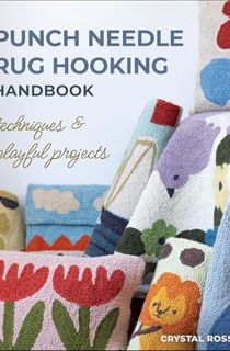 Punch Needle Rug Hooking Handbook