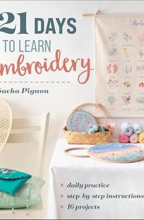 21 Days to Learn Embroidery