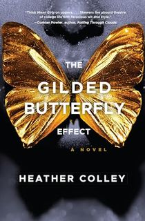 The Gilded Butterfly Effect