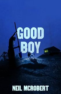 Good Boy (The Northern Weird Project)