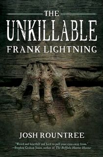 The Unkillable Frank Lightning