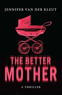 The Better Mother