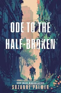 Ode-to-the-Half-Broken Ode to the Half-Broken