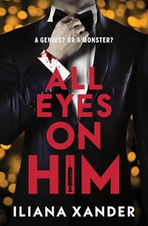 All Eyes on Him: A gripping psychological thriller packed with twists