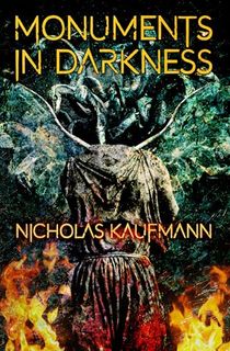 Monuments in Darkness